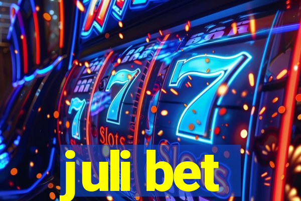 juli bet